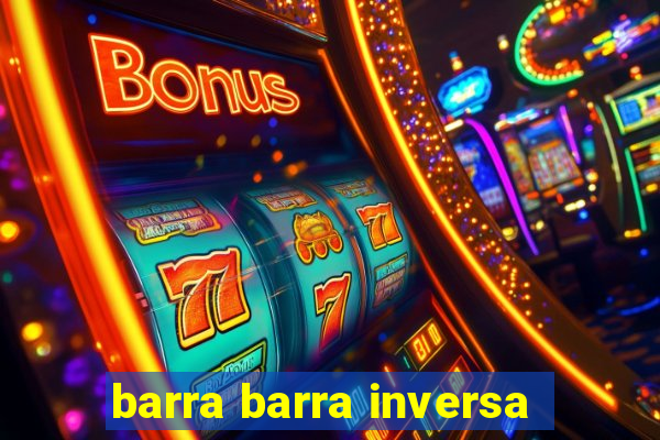 barra barra inversa - twitch